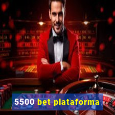 5500 bet plataforma